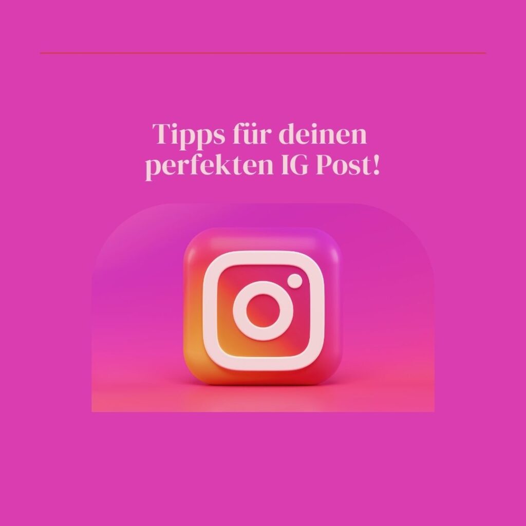 Instagram Beitrag Tipps